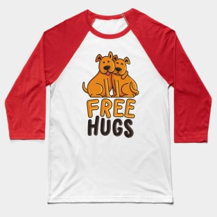 Doggy Duo Free Hugs Baseball T-Shirt